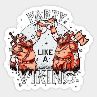 Party Like A Viking Sticker